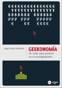 Geekonomía_Hugo Pardo Kuklinski